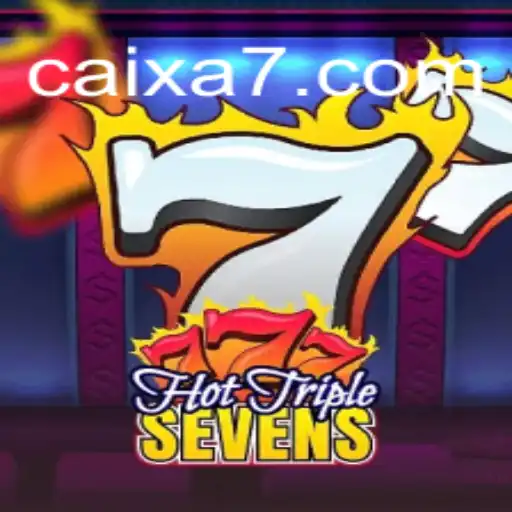 Unveiling HotTripleSevens: A Thrilling Adventure with CAIXA777 Oficial Slots Brasil