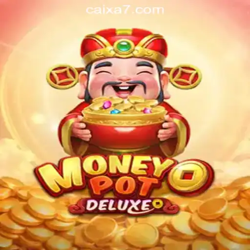 Explore MoneyPotDELUXE: The Leading Game with CAIXA777 Oficial Slots Brasil